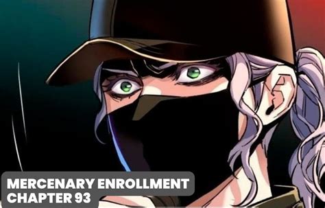 Mercenary enrollment chapter 93 Things will go on as normal in Mercenary Enrollment Chapter 93, or will they? Yuna is free from the clutches of her brother, but her brother is not done yet